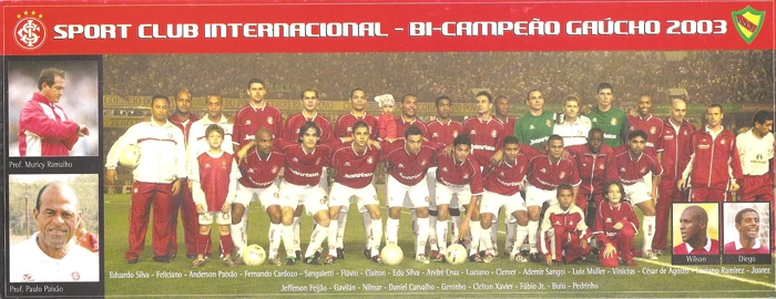 O Inter conquistou o bicampeonato gaúcho em 2003 sob o comando de Muricy Ramalho. Em pé, da esquerda para a direita: Eduardo Silva, Feliciano, Anderson Paixão, Fernando Cardozo, Sangaletti, Flávio, Claiton, Edu Silva, André Cruz, Luciano, Clemer, Ademir Sangoi, Luiz Muller, Vinicius, César de Agosto, Luciano Ramirez e Juarez. Agachados: Jefferson Feijão, Gavilán, Nilmar, Daniel Carvalho, Geninho, Cleiton Xavier, Fábio Jr, Buiú e Pedrinho. À direita, em fotos separadas, estão Wilson e Diego e à esquerda, em destaque, aparecem Muricy Ramalho e o preparador físico Paulo Paixão