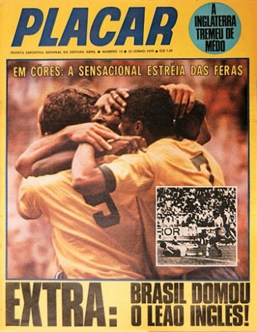 Jairzinho (camisa 7) aparece na capa da revista Placar após a vitória de Seleção Brasileira sobre a Inglaterra na Copa do Mundo de 70