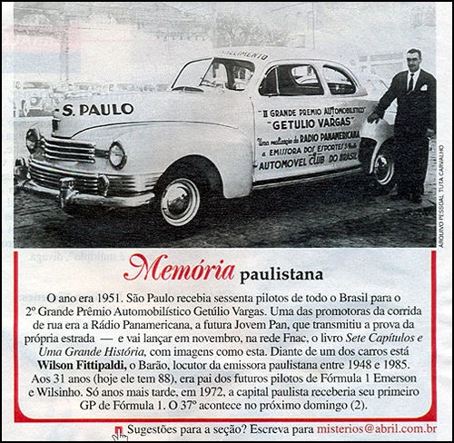 Em matéria, a revista Veja SP também celebra a memória do Barão Wilson Fittipaldi. 