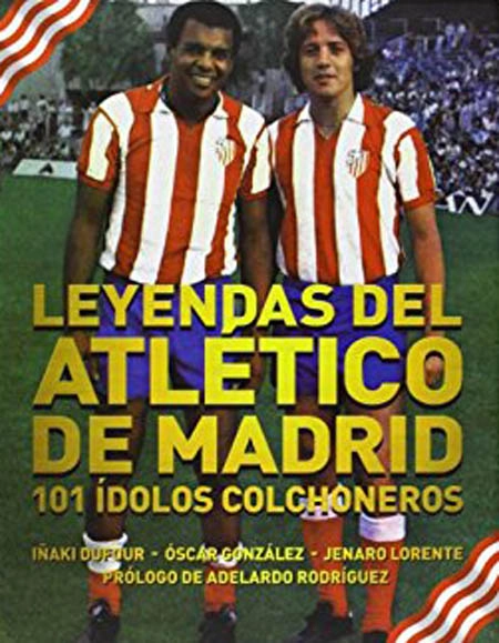 Luís Pereira e Leivinha na capa do livro `Leyendas do Atletico de Madri´, lançado em 2013. Reprodução