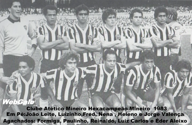 Em pé: João Leite, Luizinho, Fred, Nena, Heleno e Jorge Valença. Agachados: Formiga, Paulinho, Reinaldo, Luiz Carlos e Éder Aleixo