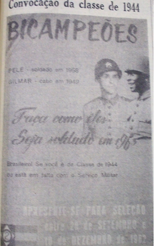 O ex-cabo Gylmar e o ex-soldado Pelé eram exemplos para a juventude em 1962. Foto enviada por Walter Roberto Peres