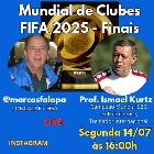 Ismael Kurtz debate com Marcos Falopa a reta final da Copa do Mundo de Clubes