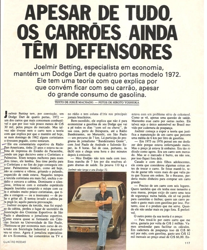 Joelmir em reportagem especial da Revista Quadro Rodas, edição de agosto de 1981. Nela, Joelmir comentou sobre seu carrão, um Dodge Dart quatro portas modelo 1972