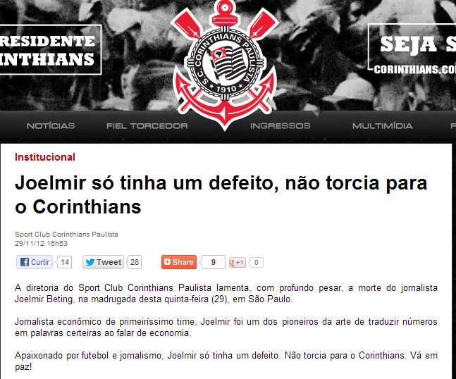 Corinthians divulgou uma nota de pesar pela morte de Joelmir Beting em 29 de novembro de 2012 em seu site oficial. 