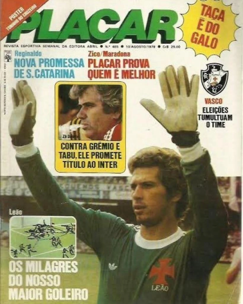 Capa da Revista Placar em 10 de agosto de 1979. Leão, então goleiro do Vasco, era o destaque da revista. Na outra foto, menor, está o treinador Zé Duarte, em sua curta passagem pelo Internacional-RS. Foto: Reprodução