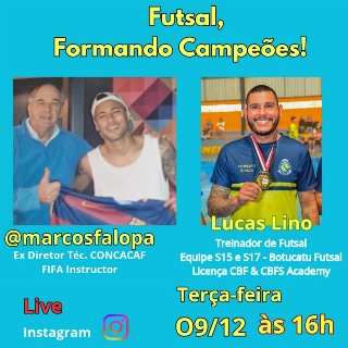 Futsal, revelando craques, será o tema da live de Marcos Falopa com Lucas Lino