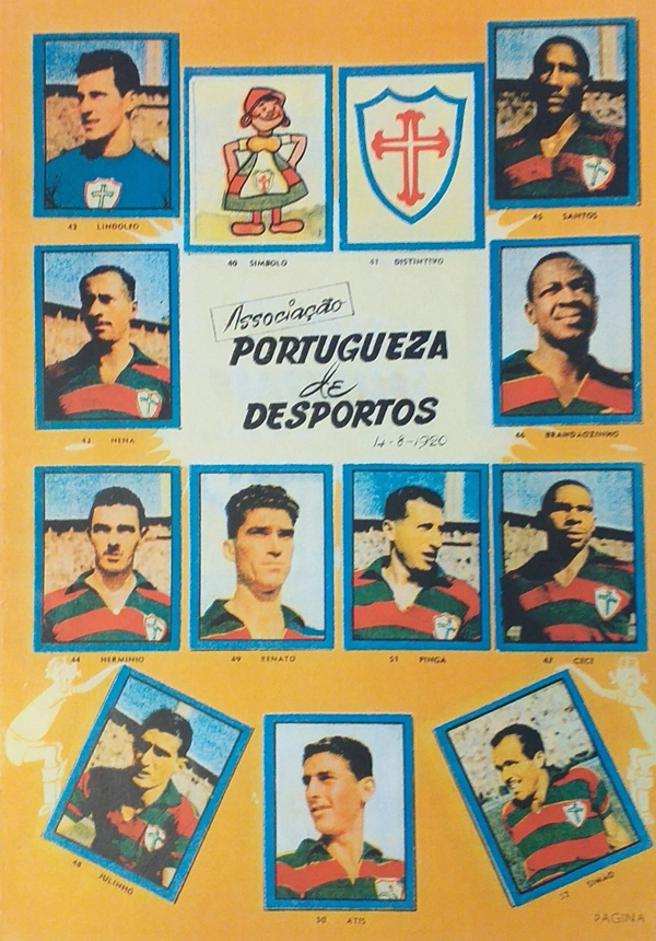 Portuguesa Desportos no álbum Balas Futebol de 1953: Lindolfo, Nena, Hermínio, Djalma Santos, Brandãozinho, Ceci, Julinho, Renato, Atis, Pinga e Simão