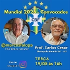 Convoca&ccedil;&atilde;o feita por Ancelotti ser&aacute; o tema da live de Marcos Falopa com o Prof. Carlos Cesar