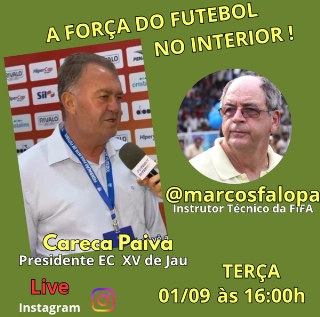 Careca Paiva, presidente do XV de Ja&uacute;, na live de Marcos Falopa