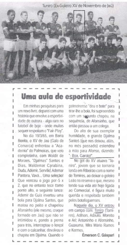 Recorte de jornal lembrando amistoso entre o XV de Jaú e o Palmeiras, em Barra Bonita, quando Tomires iniciava a carreira de goleiro no time quinzista.