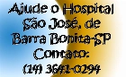 Hospital São José de Barra Bonita-SP segue com sua campanha para arrecadar fundos