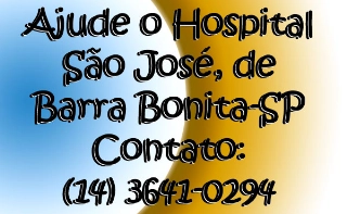 Hospital São José de Barra Bonita-SP segue com sua campanha para arrecadar fundos