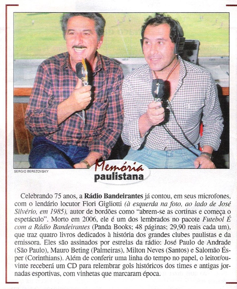 A edição de maio da Revista Veja trazia em seu conteúdo uma bela matéria sobre dois grandes locutores brasilieros: Fiori Giglioti, de bigode, e José Silvério. Ambos com passagem pela Rádio Bandeirantes, que completou 75 anos no mês de maio de 2012. Foto: Reprodução/Sérgio Berezovsky