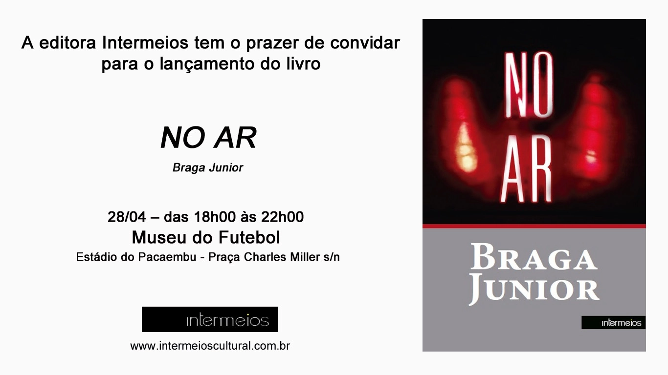 Aqui, o registro do convite do lançamento do livro de Braga Júnior em Abril de 2014