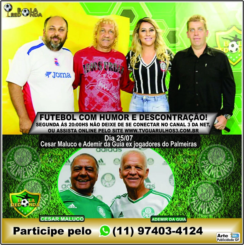 Biro-Biro, César Maluco e Ademir da Guia, convidados do programa Bola Redonda