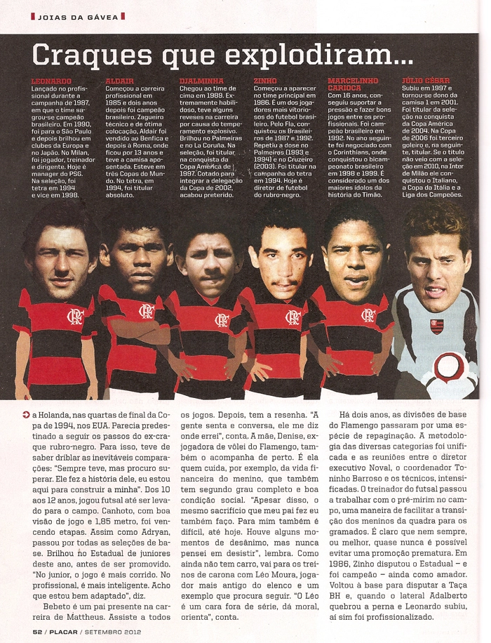 Da esquerda para a direita, Leonardo, Aldair, Djalminha, Zinho, Marcelinho Carioca e Júlio César, saíram na edição de setembro de 2012 da Revista Placar (1370). Imagem: Revista Placar