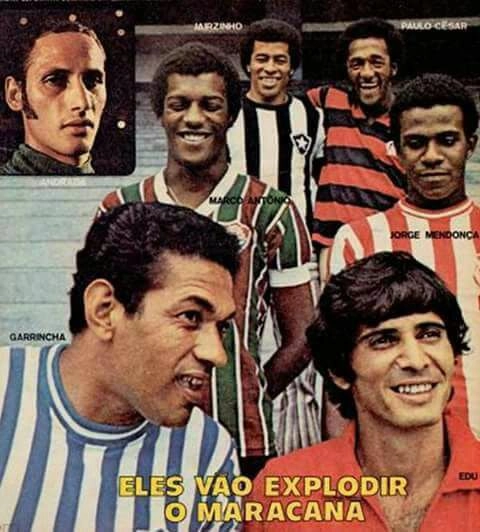Alguns dos destaques do futebol carioca no começo dos anos 70. Andrada, Marco Antônio, Jairzinho, Paulo Cézar Caju, Jorge Mendonça e Edu Coimbra. Reprodução