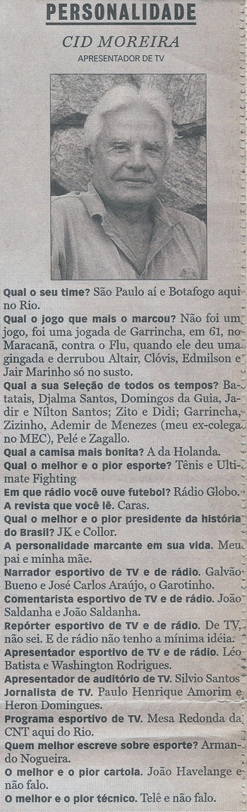 Em 03 de janeiro de 1999, Cid Moreira foi o 