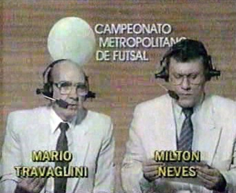 Milton Neves e Mário Travaglini, no dia 4 de maio de 1991, em mais uma das transmissões do Campeonato Metropolitano de Futsal pela extinta TV Jovem Pan (canal 16 UHF - hoje Mix TV)