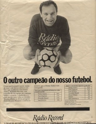 Campanha da Rádio Record de 20 de Outubro de 1989, publicada na edição número 986 da Revista Placar com o único, ímpar e inigualável 