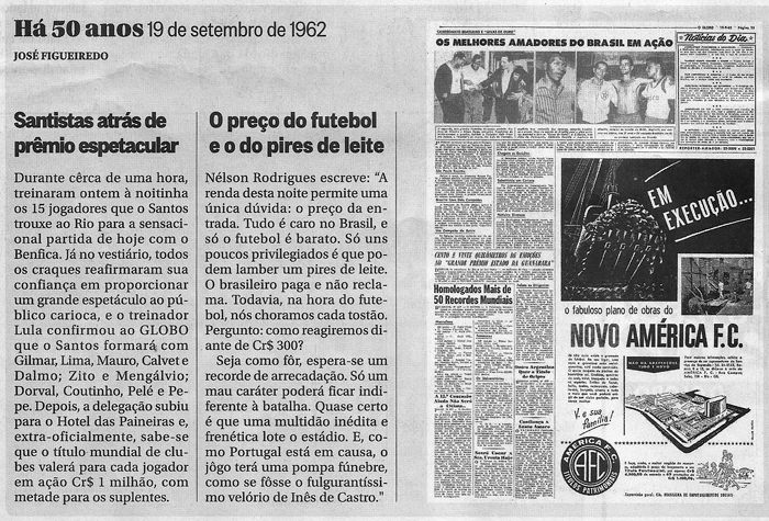 Confira notas sobre o clássico Santos x Benfica, onde os santistas estavam atrás de prêmio espetacular e sobre o preço do futebol e o do pires de leite. Imagem reprodução do jornal 