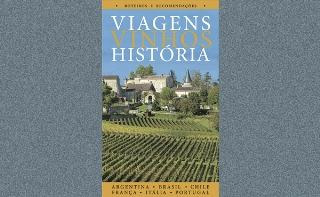 Vem aí o "Viagens Vinhos História", curta!