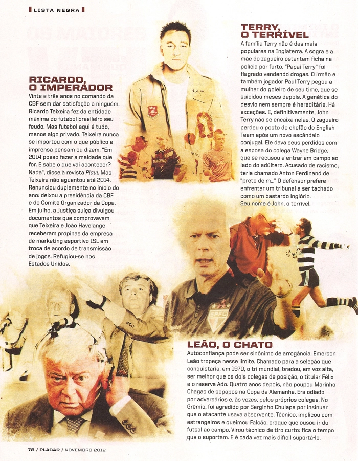 Ricardo, o imperador; Terry, o terrível e Leão, o chato. Edição de novembro de 2012 da Revista Placar (1372). Imagem: Revista Placar