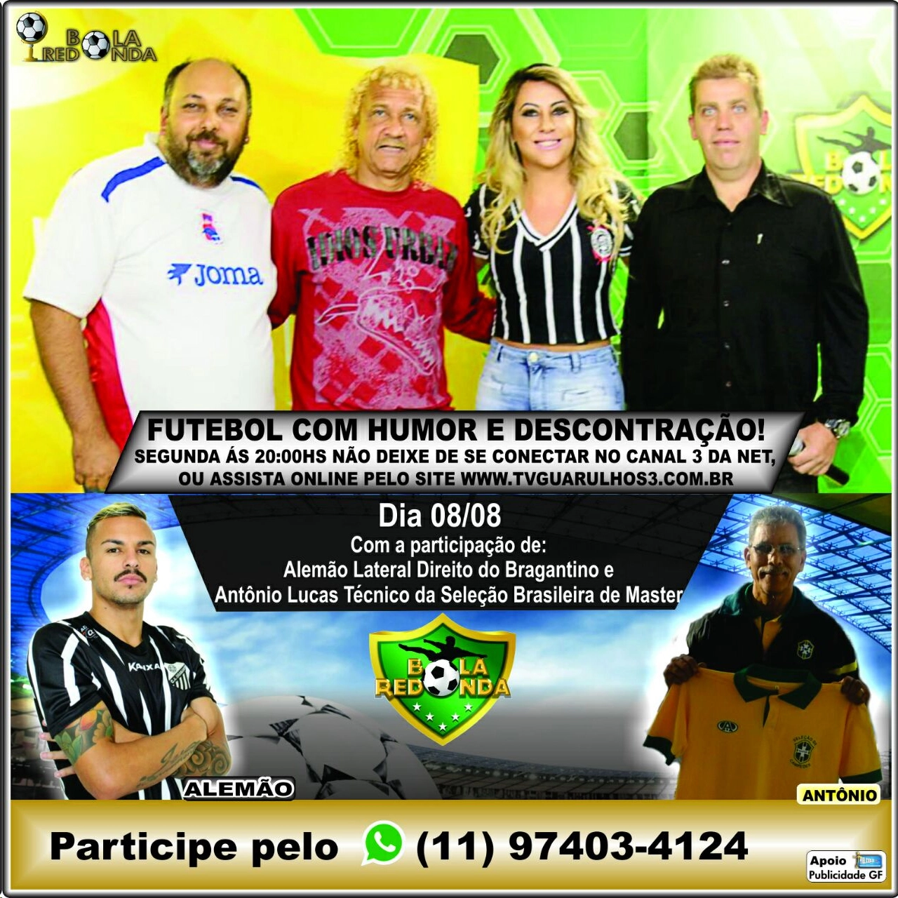 Biro-Biro e amigos, participando do programa `Bola Redonda