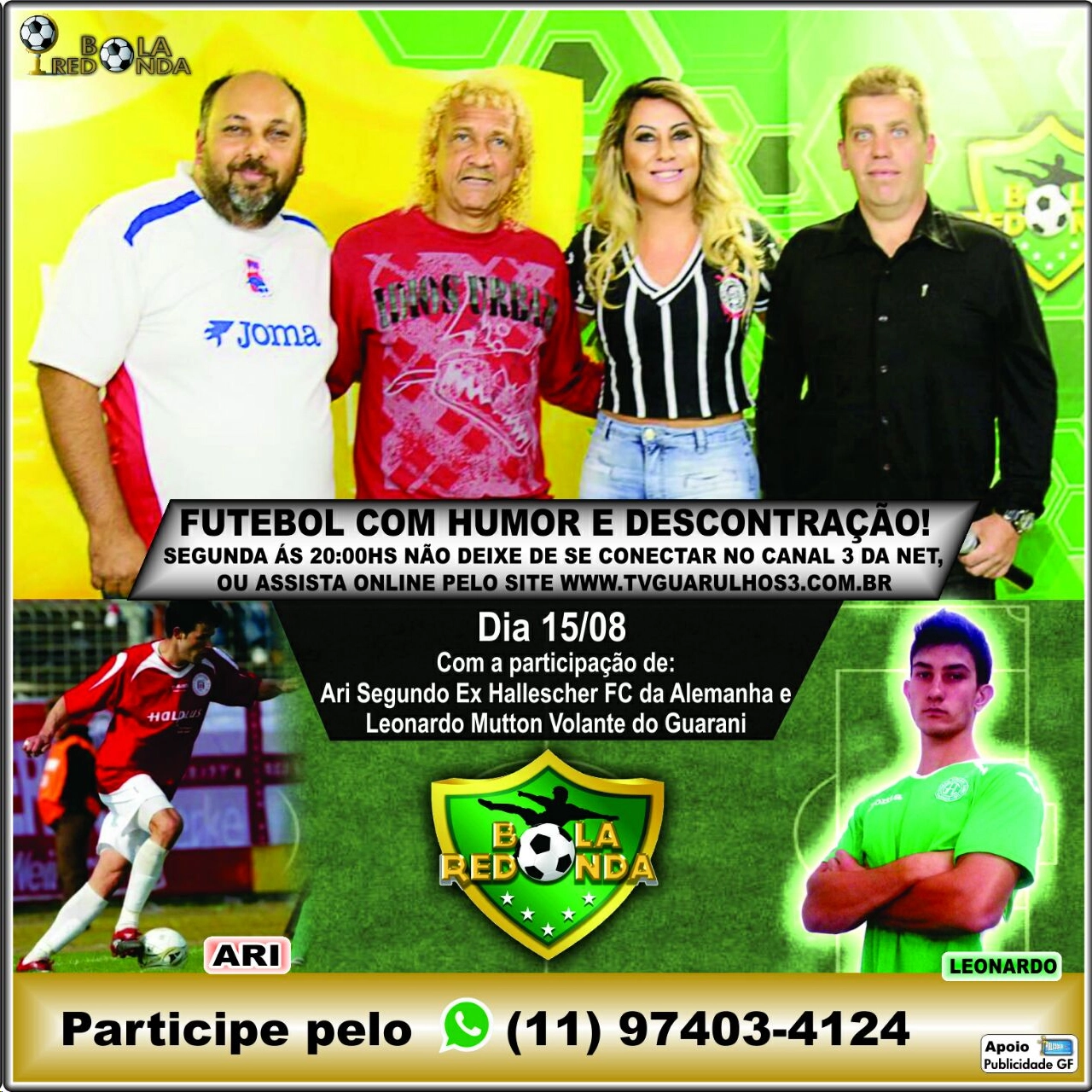 Biro-Biro e amigos, participando do programa `Bola Redonda