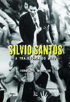 Silvio Santos - A trajet&oacute;ria de um mito