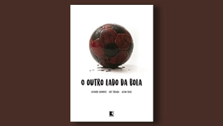 Terceiro Tempo - Livros da Semana - O outro lado da bola