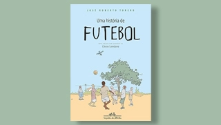Terceiro Tempo - Livros da Semana - Uma hist&oacute;ria de futebol