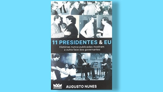 Terceiro Tempo - Livros da Semana - 11 Presidentes & Eu
