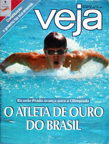 Capa da Revista Veja (04 de abril de 1984), o fenômeno Ricardo Prado polarizou as atenções dos brasileiros para as piscinas de Los Angeles, nos Jogos Olímpicos de 1984. Arquivo pessoal de Ricardo Prado