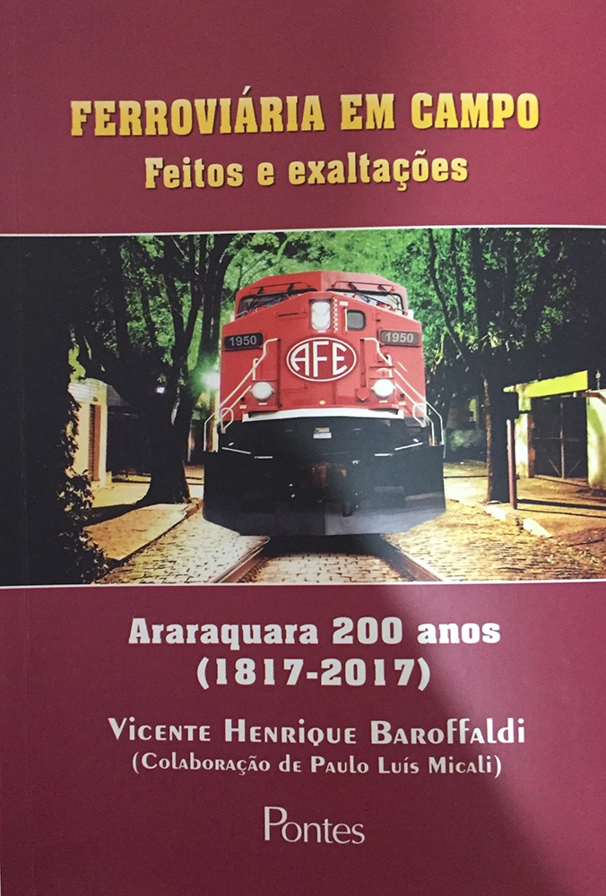 Capa do livro Ferroviária em Campo Feitos e Exaltações do autor Vicente Henrique Baroffaldi, onde é lembrado. Foto: Arquivo pessoal/Edvaldo Tietz